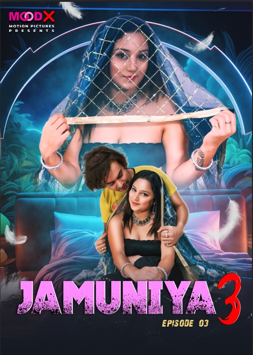 Jamuniya (2024) MoodX S03E03 _MdiskVideo_1661a47e08cd9a.jpg